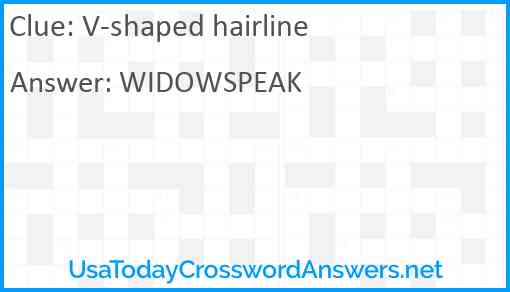 V-shaped hairline Answer