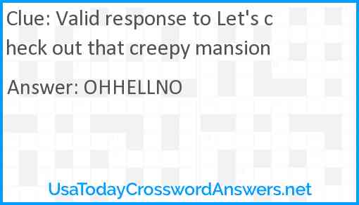 Valid response to Let's check out that creepy mansion Answer