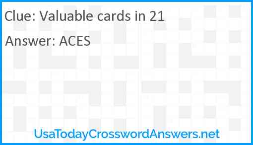 Valuable cards in 21 Answer