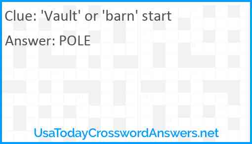 'Vault' or 'barn' start Answer