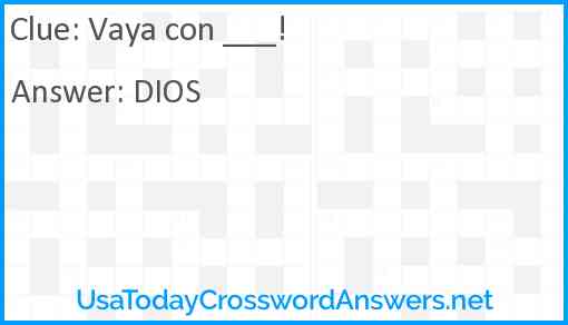 Vaya con ___! Answer