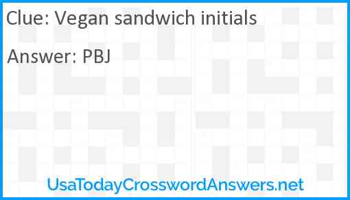 Vegan sandwich initials Answer