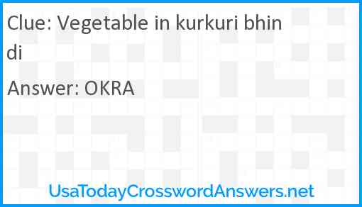 Vegetable in kurkuri bhindi Answer