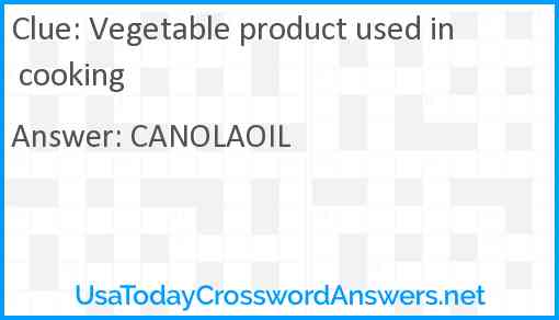 Vegetable product used in cooking Answer