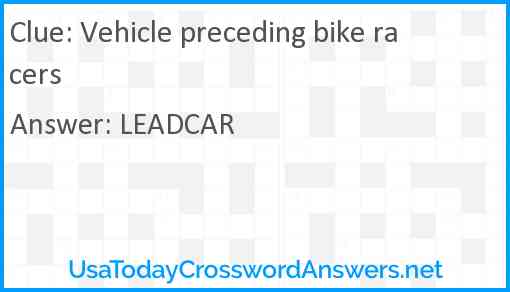 Vehicle preceding bike racers Answer