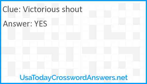 Victorious shout Answer
