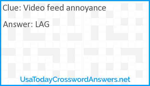 Video feed annoyance Answer