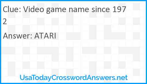 Video game name since 1972 Answer
