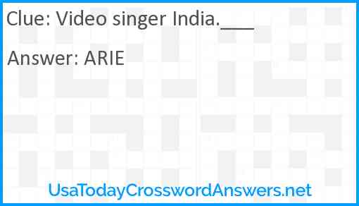 Video singer India crossword clue UsaTodayCrosswordAnswers net