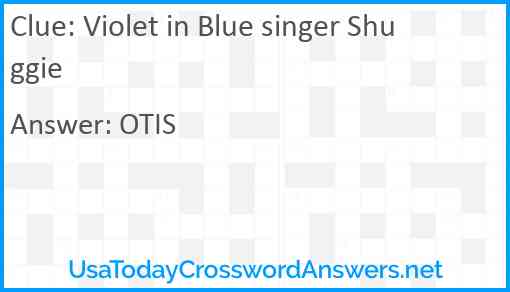 Violet in Blue singer Shuggie Answer