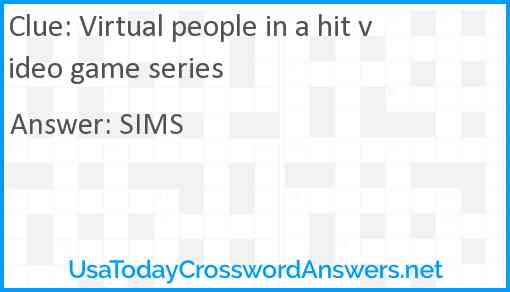 Virtual people in a hit video game series Answer