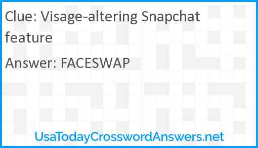 Visage-altering Snapchat feature Answer