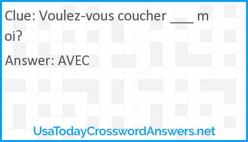 Voulez-vous coucher ___ moi? Answer