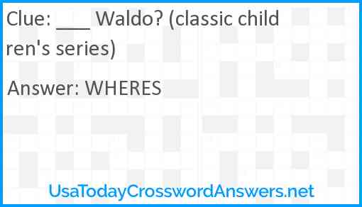 ___ Waldo? (classic children's series) Answer