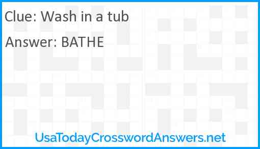 Wash in a tub Answer