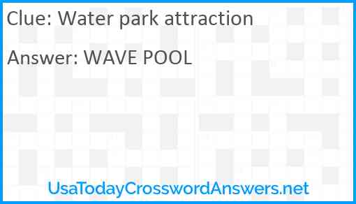 Water park attraction Answer