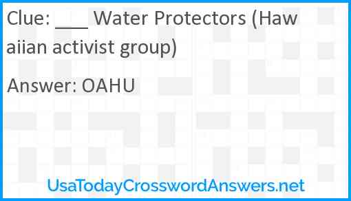 ___ Water Protectors (Hawaiian activist group) Answer