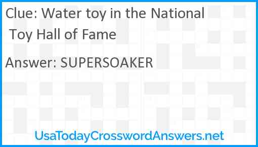 Water toy in the National Toy Hall of Fame Answer
