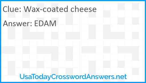 Wax-coated cheese Answer