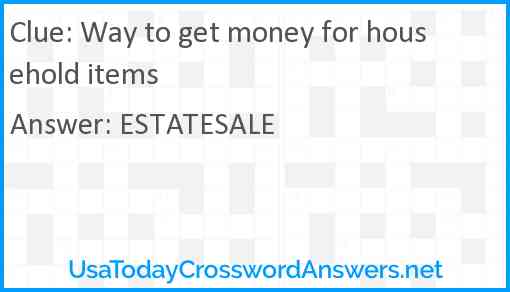 Way to get money for household items Answer