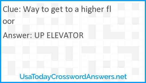 Way to get to a higher floor Answer