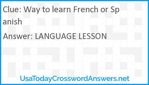 Way to learn French or Spanish Answer
