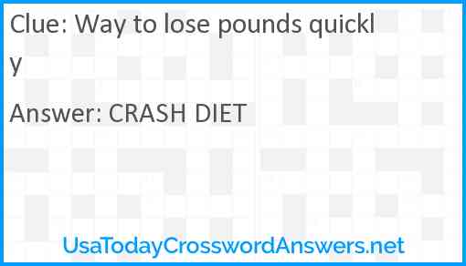 Way to lose pounds quickly Answer
