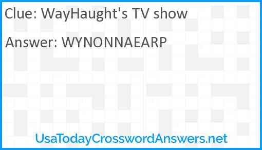 WayHaught's TV show Answer