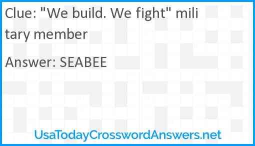 "We build. We fight" military member Answer