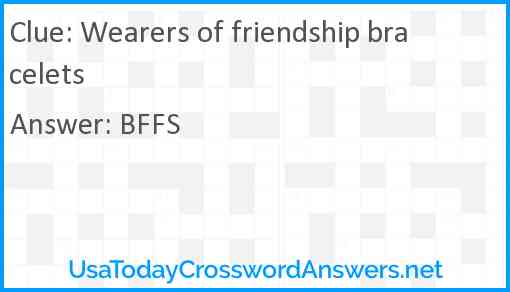 Wearers of friendship bracelets Answer