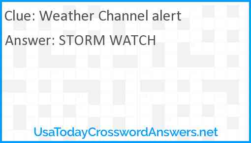 Weather Channel alert Answer
