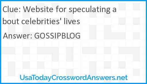 Website for speculating about celebrities' lives Answer