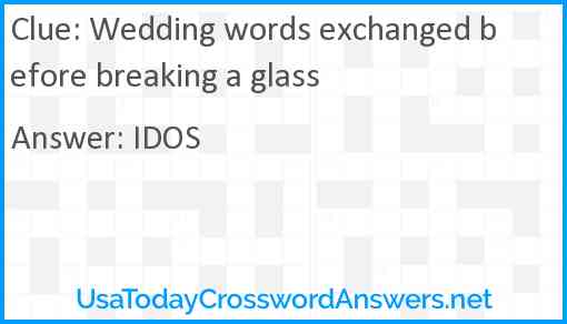 Wedding words exchanged before breaking a glass Answer