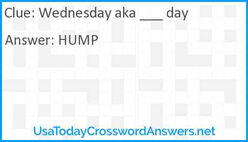 Wednesday aka ___ day Answer