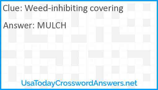 Weed-inhibiting covering Answer