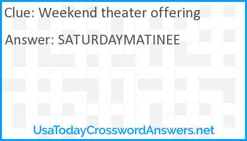 Weekend theater offering Answer