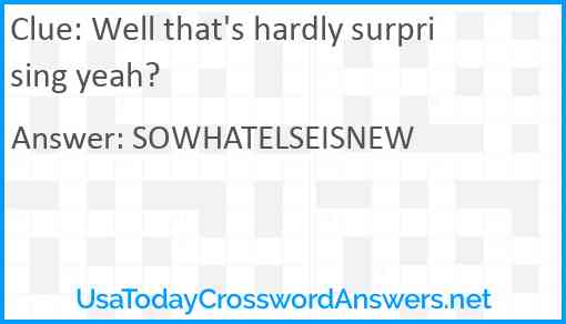 Well that's hardly surprising yeah? Answer