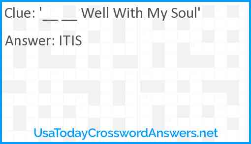 '__ __ Well With My Soul' Answer