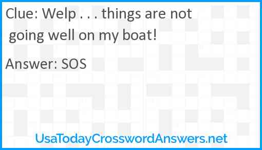 Welp . . . things are not going well on my boat! Answer