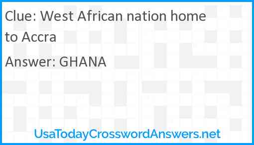 West African nation home to Accra Answer