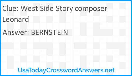 West Side Story composer Leonard Answer