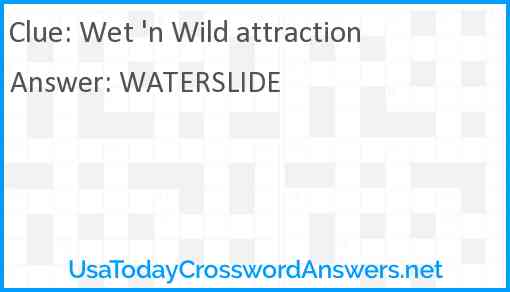 Wet 'n Wild attraction Answer