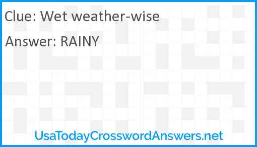 Wet weather-wise Answer