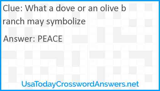 What a dove or an olive branch may symbolize Answer