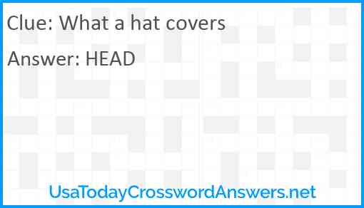 What a hat covers Answer