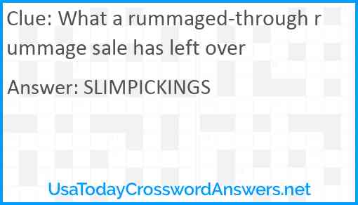 What a rummaged-through rummage sale has left over Answer