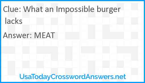 What an Impossible burger lacks Answer
