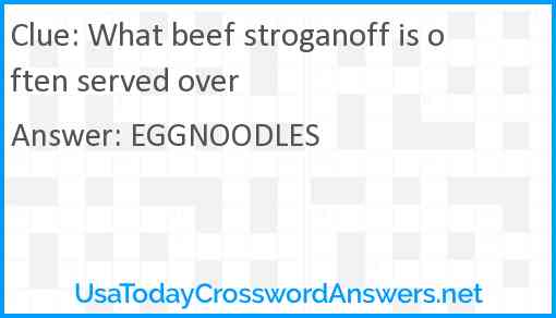 What beef stroganoff is often served over Answer