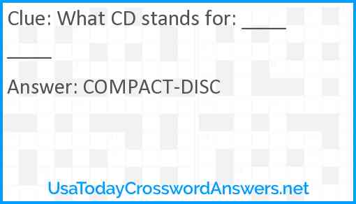 What CD stands for: ____ ____ Answer