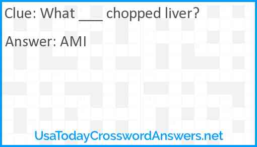 What ___ chopped liver? Answer